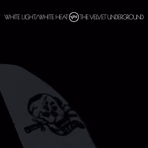 White Light/White Heat album cover - The Velvet Underground