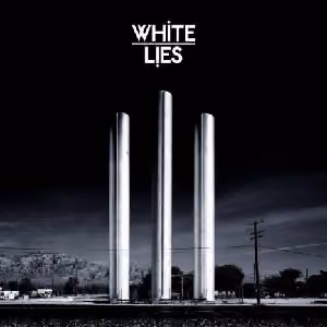 To Lose My Life... album cover - White Lies